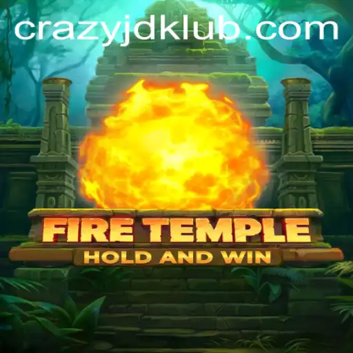 FireTemple: A Thrilling Adventure Awaits with 'crazyjd'